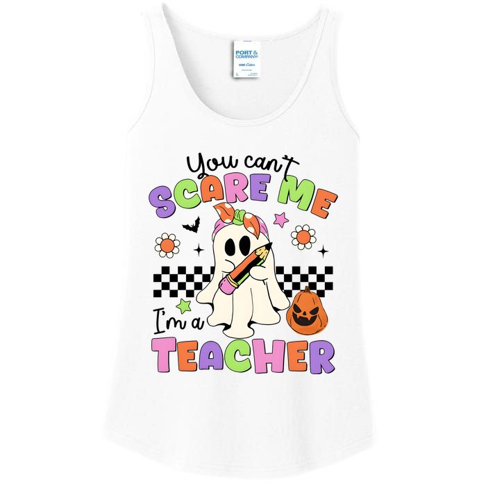 You Cant Scare Me IM A Teacher Halloween Ladies Essential Tank