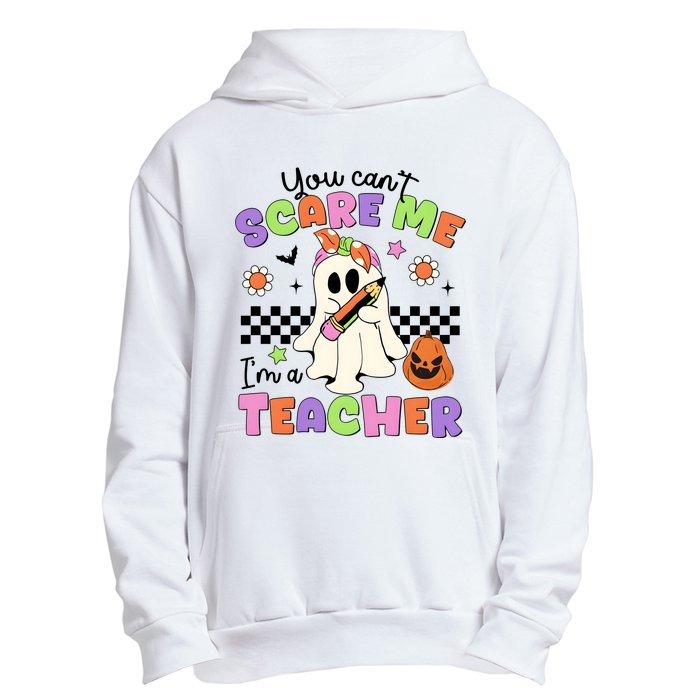 You Cant Scare Me IM A Teacher Halloween Urban Pullover Hoodie