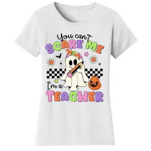 You Cant Scare Me IM A Teacher Halloween Women's T-Shirt