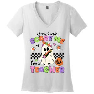 You Cant Scare Me IM A Teacher Halloween Women's V-Neck T-Shirt