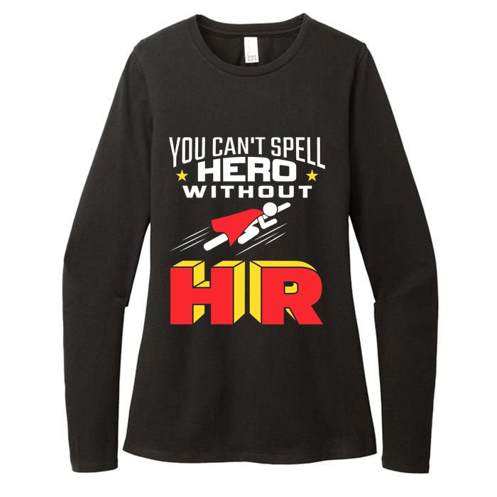 You Cant Spell Hero Without Hr Gift Human Resources Gift Womens CVC Long Sleeve Shirt