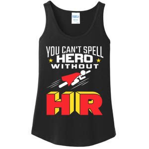 You Cant Spell Hero Without Hr Gift Human Resources Gift Ladies Essential Tank