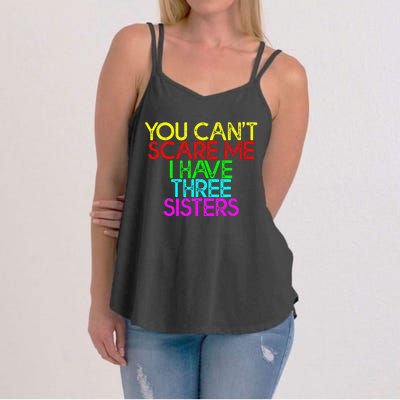 You Cant Scare Me I Have Three Sisters Women's Strappy Tank