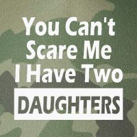 You CanT Scare Me I Have Two Daughters Legacy Tie Dye Trucker Hat