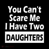 You CanT Scare Me I Have Two Daughters City Backpack