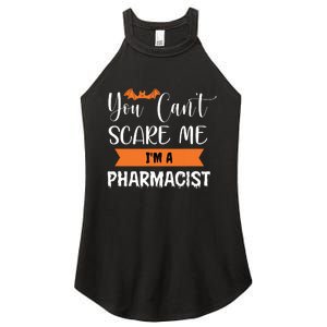 You Cant Scare Me Im A Pharmacist Funny Halloween Women's Perfect Tri Rocker Tank