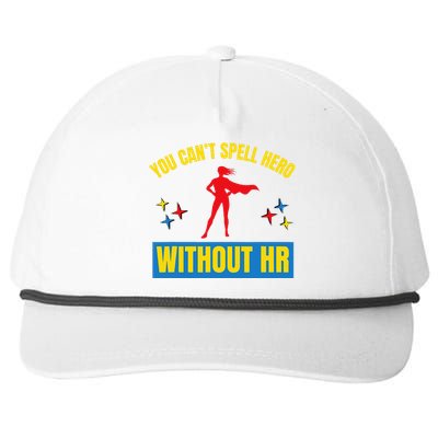 You CanT Spell Hero Without Hr Snapback Five-Panel Rope Hat