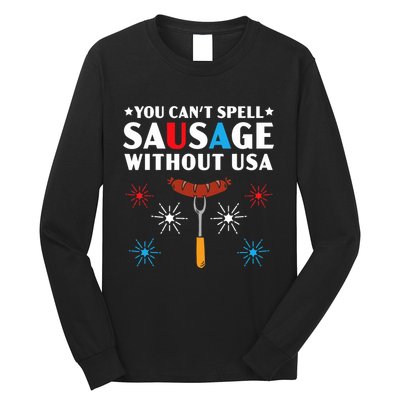 You CanT Spell Sausage Without Usa 4th Of July Long Sleeve Shirt
