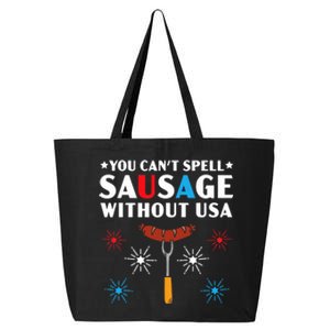 You CanT Spell Sausage Without Usa 4th Of July 25L Jumbo Tote