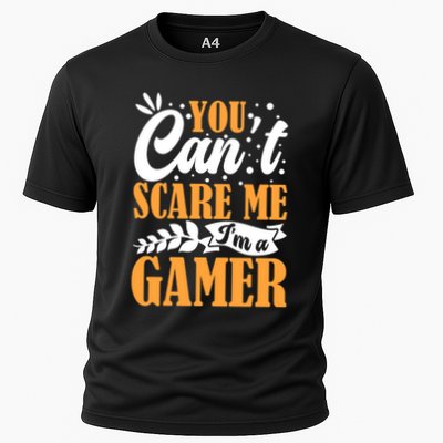 You CanT Scare Me IM A Gamer Gaming Funny Video Game Lover Gift Performance Shirt