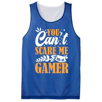 You CanT Scare Me IM A Gamer Gaming Funny Video Game Lover Gift Mesh Reversible Basketball Jersey Tank