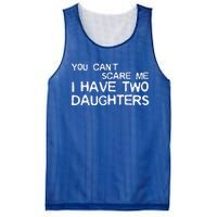 You Cant Scare Me I Have Two Daughters Mesh Reversible Basketball Jersey Tank