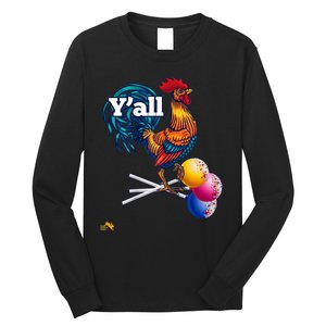 YAll Cock Suckers Long Sleeve Shirt