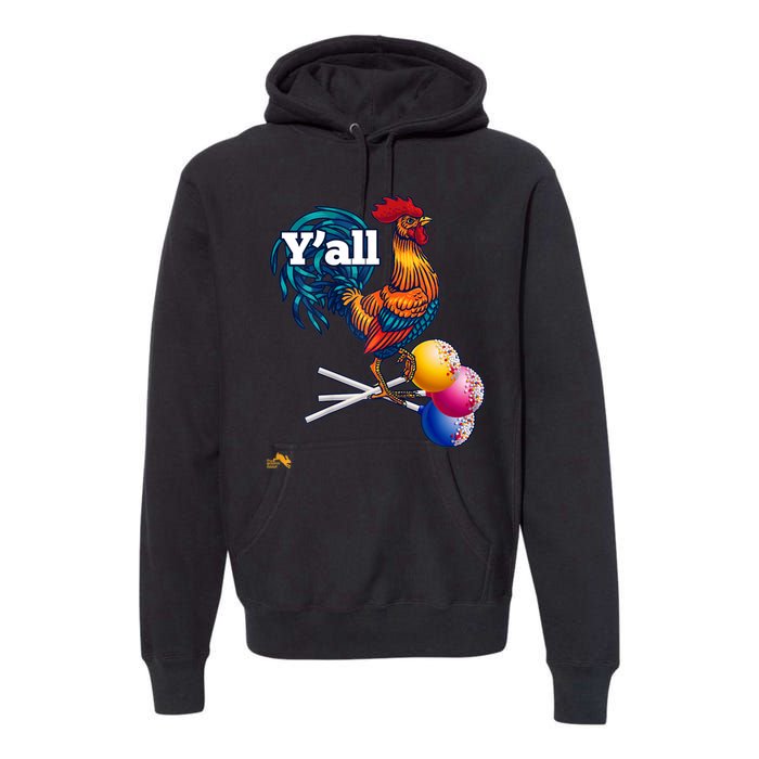 YAll Cock Suckers Premium Hoodie