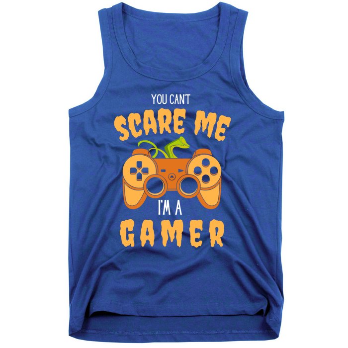 You CanT Scare Me IM A Gamer Halloween Gaming Cool Gift Tank Top