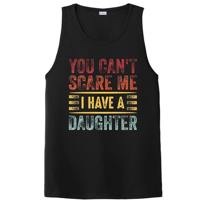 You CanT Scare Me I Have A Daughter PosiCharge Competitor Tank