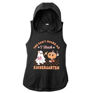 You Cant Scare Me I Teach Kindergarten Teacher Halloween Ladies PosiCharge Tri-Blend Wicking Draft Hoodie Tank