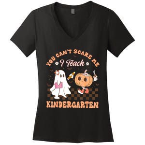 You Cant Scare Me I Teach Kindergarten Teacher Halloween Women's V-Neck T-Shirt