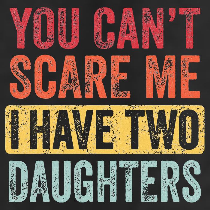 You Cant Scare Me I Have Two Daughters Retro Funny Dad Gift 12oz Stainless Steel Coffee Mug