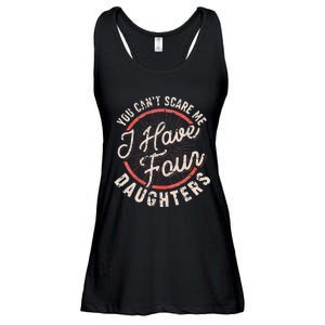 You Can't Scare Me I Have Four Daughters Funny Dad Ladies Essential Flowy Tank