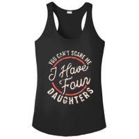 You Can't Scare Me I Have Four Daughters Funny Dad Ladies PosiCharge Competitor Racerback Tank