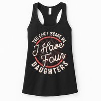 You Can't Scare Me I Have Four Daughters Funny Dad Womens Tank Top