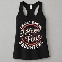 You Can't Scare Me I Have Four Daughters Funny Dad Womens Tank Top