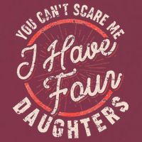 You Can't Scare Me I Have Four Daughters Funny Dad 16oz Travel Tumbler