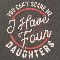 You Can't Scare Me I Have Four Daughters Funny Dad Cotton Canvas Backpack