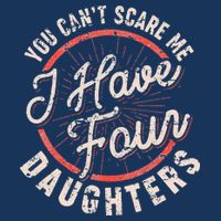 You Can't Scare Me I Have Four Daughters Funny Dad Infant Baby Jersey Bodysuit