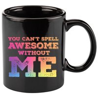 You CanT Spell Awesome Without Me 11oz C Handle Ceramic Mug
