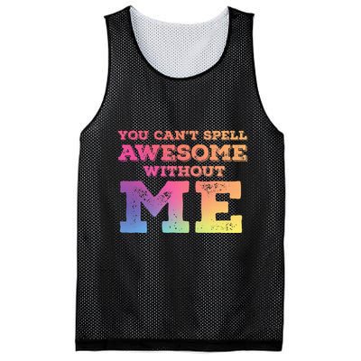 You CanT Spell Awesome Without Me Mesh Reversible Basketball Jersey Tank