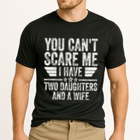 You CanT Scare Me I Have Two Daughters And A Wife Cooling Performance Crew T-Shirt