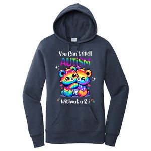 You CanT Spell Autism Without U And I Acceptance Awareness Gift Women's Pullover Hoodie