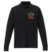 You Cant Scare Me I Have A Crazy Sister Funny Brothers Gift Performance Long Sleeve Polo