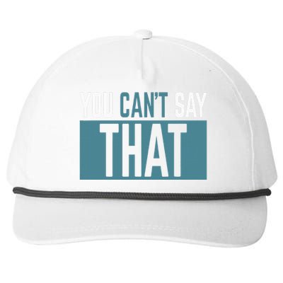 You Can’T Say That Funny Snapback Five-Panel Rope Hat