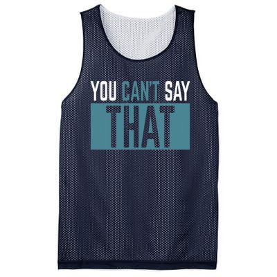 You Can’T Say That Funny Mesh Reversible Basketball Jersey Tank