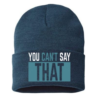 You Can’T Say That Funny Sustainable Knit Beanie