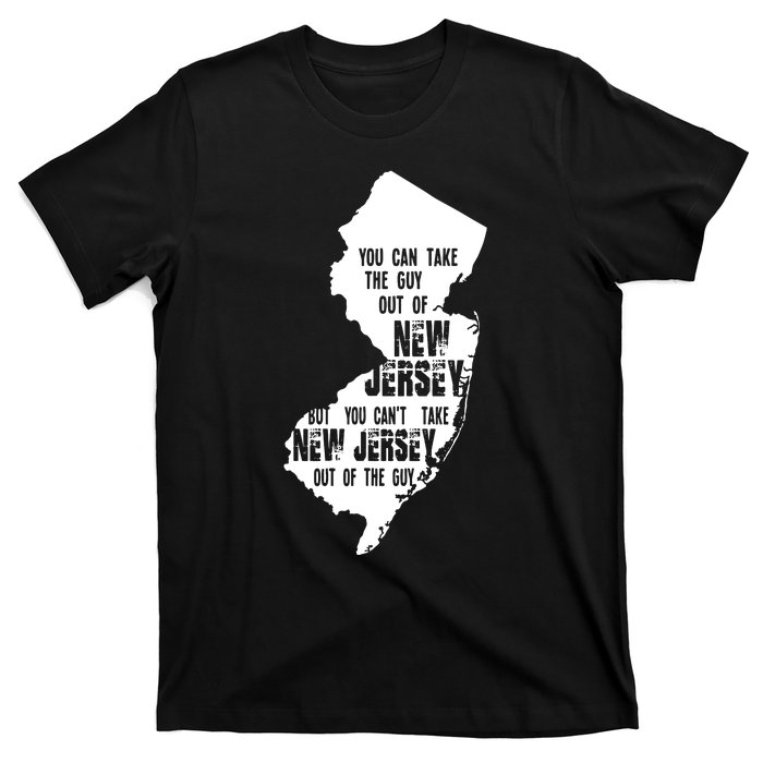 You Can Take The Guy Out Of New Jersey Usa America Guy T-Shirt