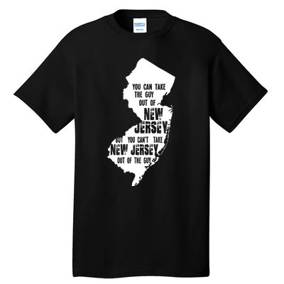 You Can Take The Guy Out Of New Jersey Usa America Guy Tall T-Shirt