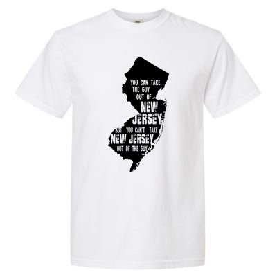 You Can Take The Guy Out Of New Jersey Usa America Guy Garment-Dyed Heavyweight T-Shirt