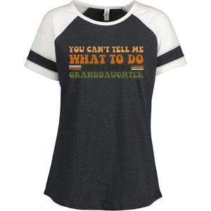 You Cant Tell Me What To Do Youre Not My Granddaughter Dad Enza Ladies Jersey Colorblock Tee