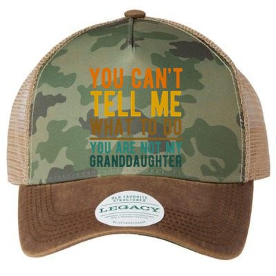 You Cant Tell Me What To Do You Are Not My Granddaughter Legacy Tie Dye Trucker Hat