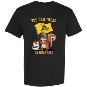 You Can Tread On These Nuts Patriotic Squirrel Garment-Dyed Heavyweight T-Shirt