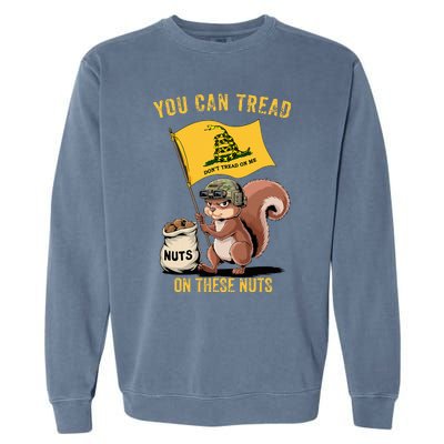 You Can Tread On These Nuts Patriotic Squirrel Garment-Dyed Sweatshirt