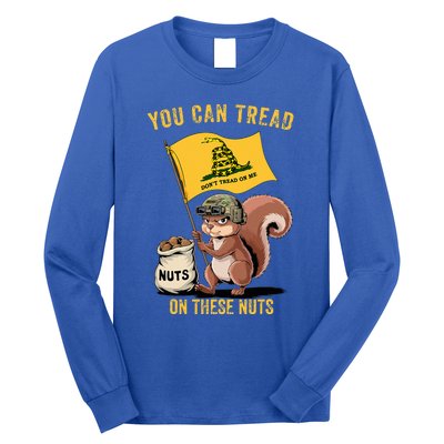 You Can Tread On These Nuts Patriotic Squirrel Long Sleeve Shirt