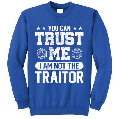 You Can Trust Me I Am Not The Traitor Rpg Funny Gift Sweatshirt