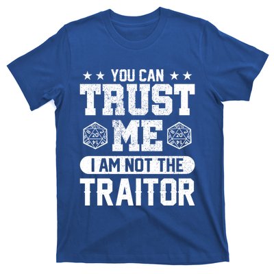 You Can Trust Me I Am Not The Traitor Rpg Funny Gift T-Shirt