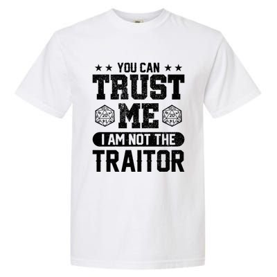 You Can Trust Me I Am Not The Traitor Rpg Funny Gift Garment-Dyed Heavyweight T-Shirt