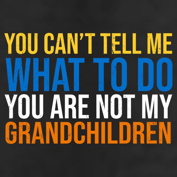 You Can't Tell Me What To Do You Are Not My Grandchildren Funny Adult Drive Performance Visor